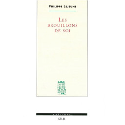 LES BROUILLONS DE SOI
