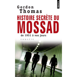 HISTOIRE SECRETE DU MOSSAD...
