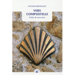 VERS COMPOSTELLE  -  DROLES...