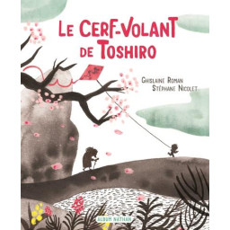 LE CERF-VOLANT DE TOSHIRO