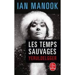 LES TEMPS SAUVAGES