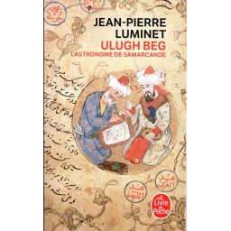 ULUGH BEG  -  L'ASTRONOME...