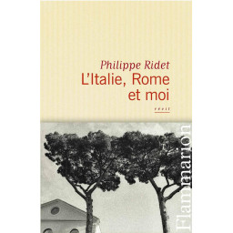 L'ITALIE, ROME ET MOI