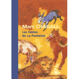 MARC CHAGALL - FABLES DE LA...
