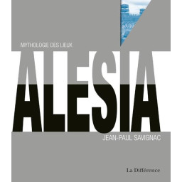 ALESIA  -  MYTHOLOGIE DES...