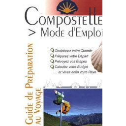 COMPOSTELLE MODE D EMPLOI  (2E