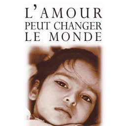 AMOUR PEUT CHANGER LE MONDE