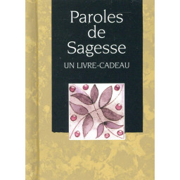 PAROLES DE SAGESSE