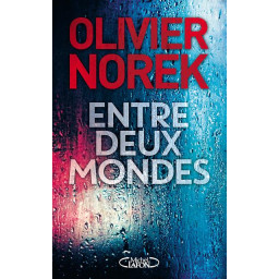 ENTRE DEUX MONDES