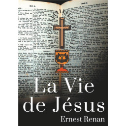 LA VIE DE JESUS  -...