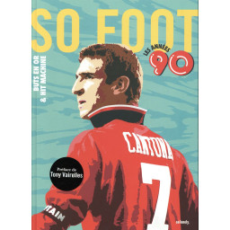 SO FOOT, LES ANNEES 90 -...