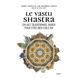 LE VASTU SHASTRA : UN ART...
