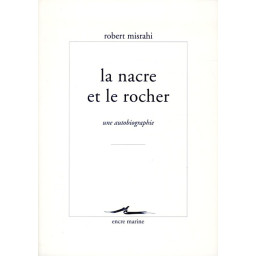 LE NACRE ET LE ROCHER  -...