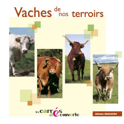 VACHES DE NOS TERROIRS -...