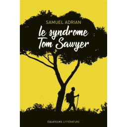 LE SYNDROME TOM SAWYER