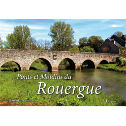 PONTS ET MOULINS DU ROUERGUE