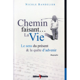 CHEMIN FAISANT...LA VIE