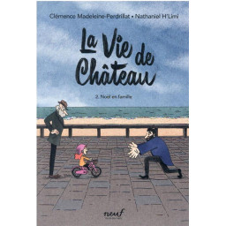 LA VIE DE CHATEAU - TOME 2...