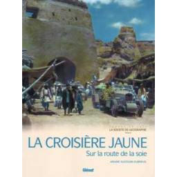 LA CROISIERE JAUNE - SUR LA...