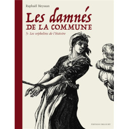 LES DAMNES DE LA COMMUNE...