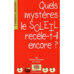 QUELS MYSTERES LE SOLEIL...