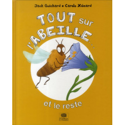 TOUT SUR L'ABEILLE... ET LE...