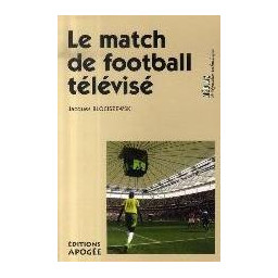 LE MATCH DE FOOTBALL TELEVISE