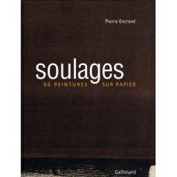 SOULAGES - 90 PEINTURES SUR...