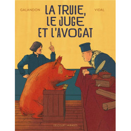 LA TRUIE, LE JUGE ET...