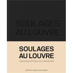 SOULAGES AU LOUVRE