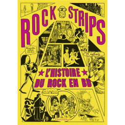 ROCK STRIPS : L'HISTOIRE DU...