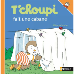 N13 - T'CHOUPI FAIT UNE CABANE