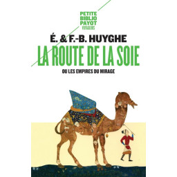 LA ROUTE DE LA SOIE OU LES...