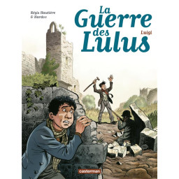 LA GUERRE DES LULUS - T07 -...