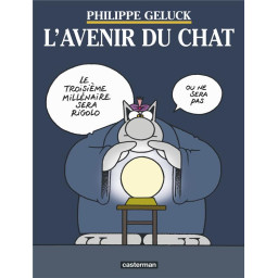 LE CHAT - T09 - L'AVENIR DU...