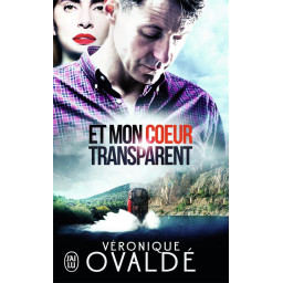 ET MON COEUR TRANSPARENT