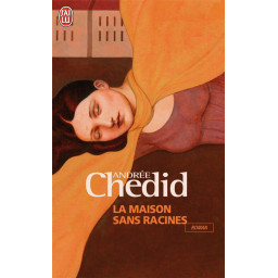 LA MAISON SANS RACINES