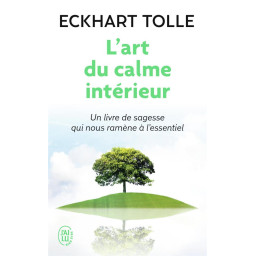 L'ART DU CALME INTERIEUR