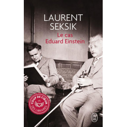 LE CAS EDUARD EINSTEIN
