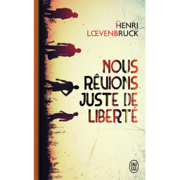 NOUS REVIONS JUSTE DE LIBERTE