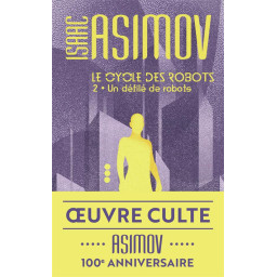 LE CYCLE DES ROBOTS - T02 -...