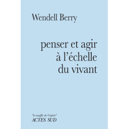 PENSER ET AGIR A L'ECHELLE...