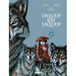 UN LOUP EST UN LOUP T.2