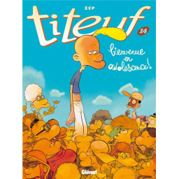 TITEUF TOME 14 : BIENVENUE...