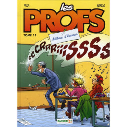 LES PROFS TOME 11 : TABLEAU...