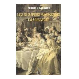 SOUPERS ASSASSINS DU REGENT...