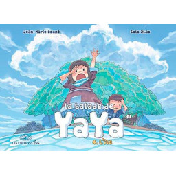 LA BALADE DE YAYA, TOME 4....