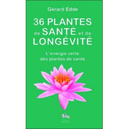 36 PLANTES DE SANTE ET DE...