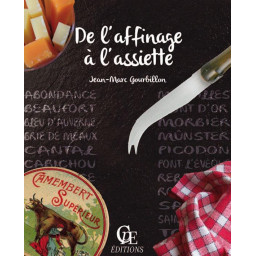 DE L'AFFINAGE A L'ASSIETTE