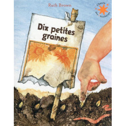 DIX PETITES GRAINES : MON...